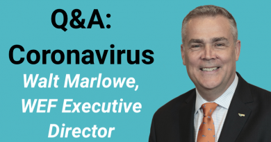 WEF Executive Director Walt Marlowe Discusses COVID-19 (Coronavirus)